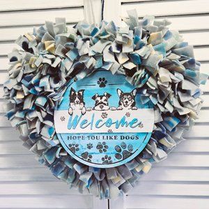 NEW Hand Crafted Heart Shaped Wreath "Welcome Hope You Like Dogs" Fleece Fabric